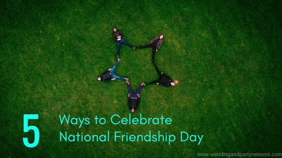 5 Ways To Celebrate International Friendship Day