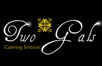 TWO GAL'S CATERING